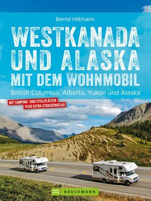 cover image of Westkanada und Alaska mit dem Wohnmobil